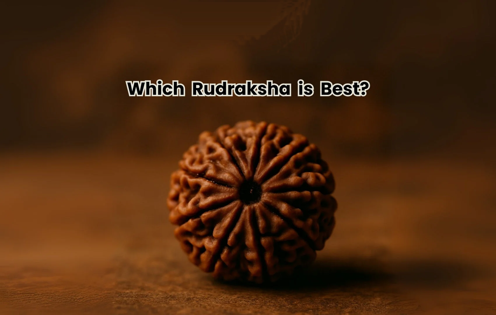 Which Rudraksha is Best?
